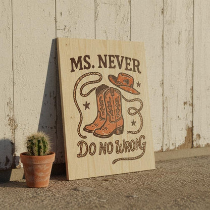 Ms. Never Do No Wrong PNG, Western Cowgirl Boots and Hat - 300 DPI Design