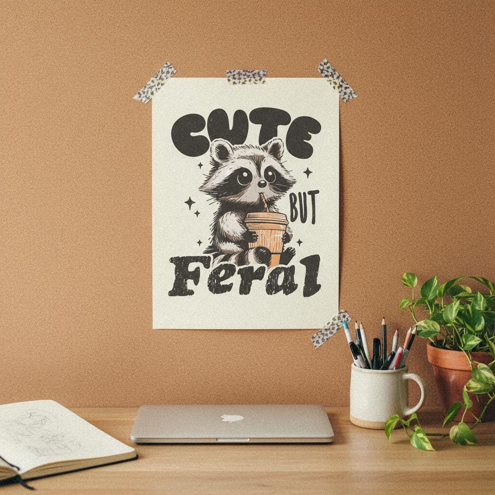Cute But Feral PNG, Funny Raccoon Shirt - 300 DPI Design for T-Shirt