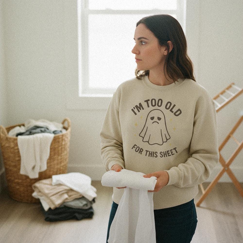 I'm Too Old For This Sheet PNG, Funny Ghost Halloween Shirt - 300 DPI