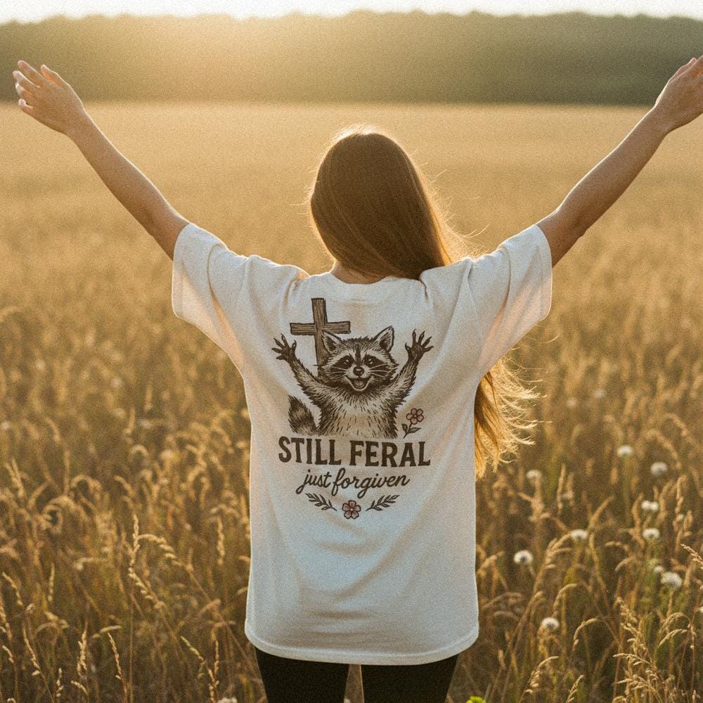 Still Feral Just Forgiven PNG, Cute Raccoon Digital Download - 300 DPI