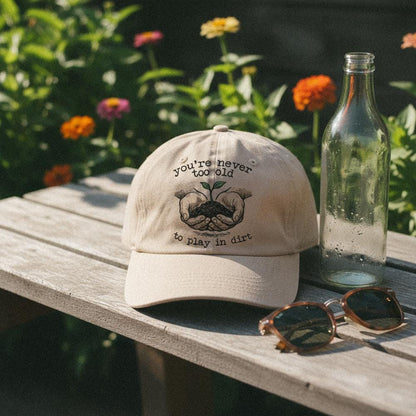 You’re Never Too Old to Play in Dirt PNG, Gardening Digital Art - 300 DPI