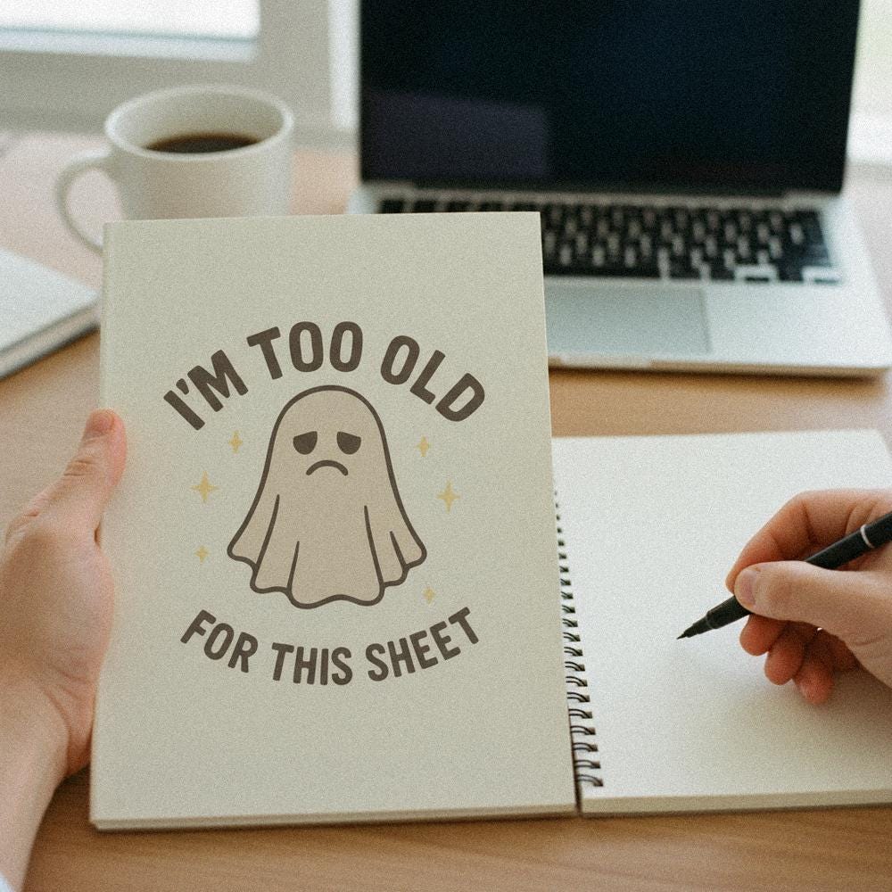 I'm Too Old For This Sheet PNG, Funny Ghost Halloween Shirt - 300 DPI