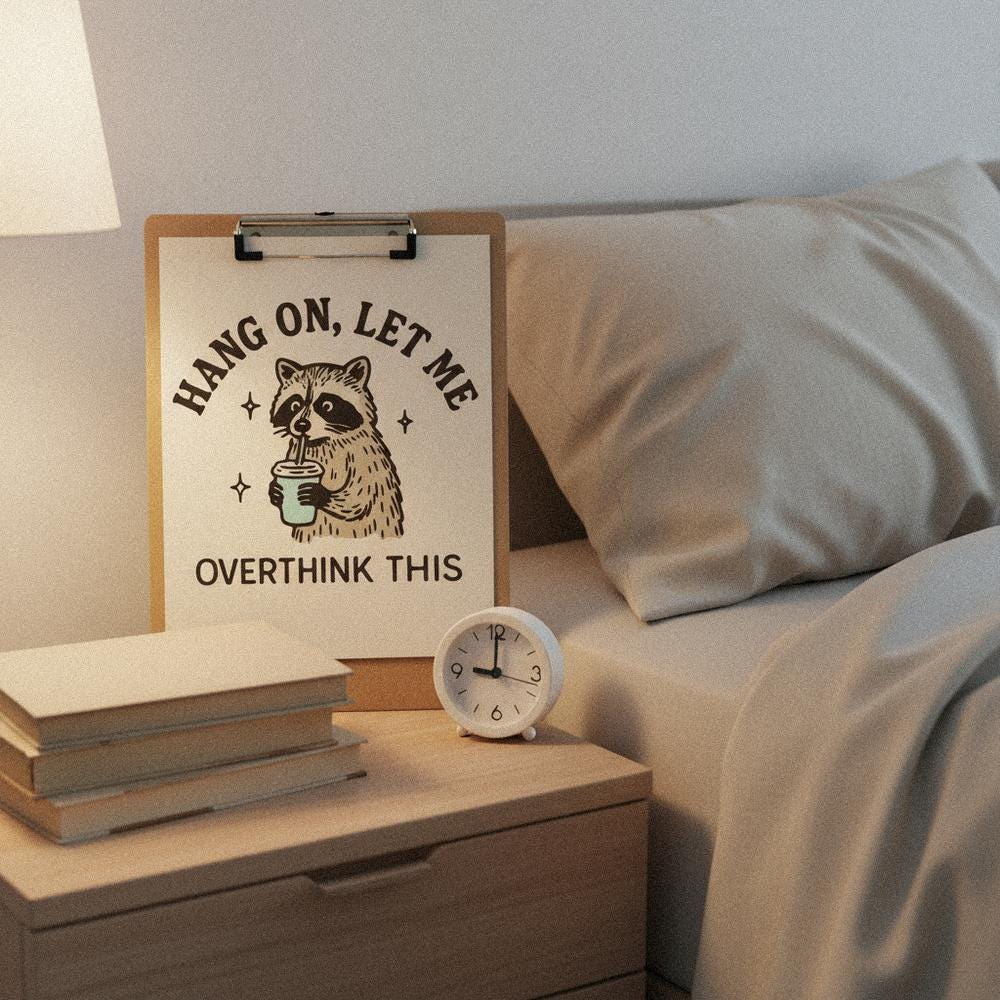 Hang On Let Me Overthink This PNG, Funny Raccoon Illustration - 300 DPI