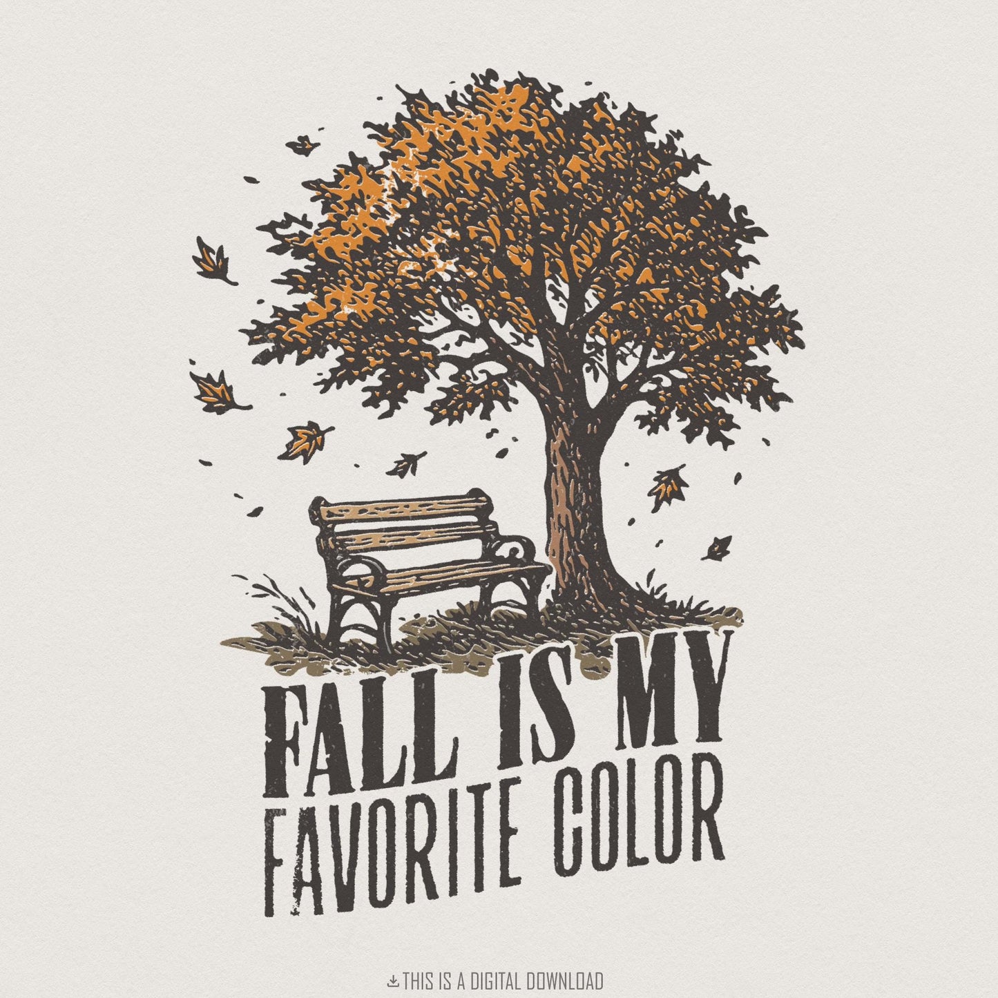 Fall Is My Favorite Color PNG, Autumn Tree Digital Download - 300 DPI