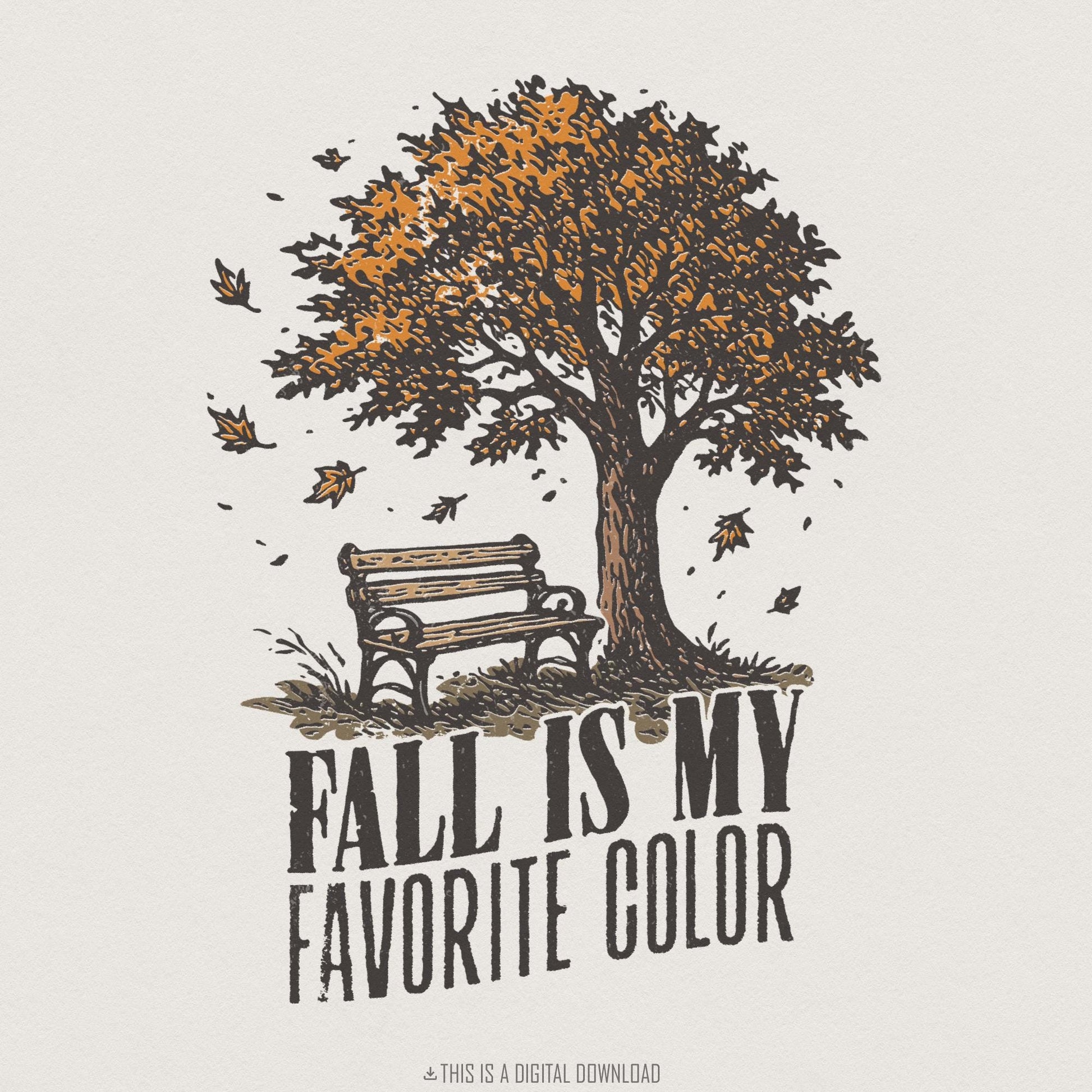 Fall Is My Favorite Color PNG, Autumn Tree Digital Download - 300 DPI