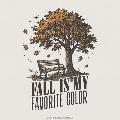 Fall Is My Favorite Color PNG, Autumn Tree Digital Download - 300 DPI