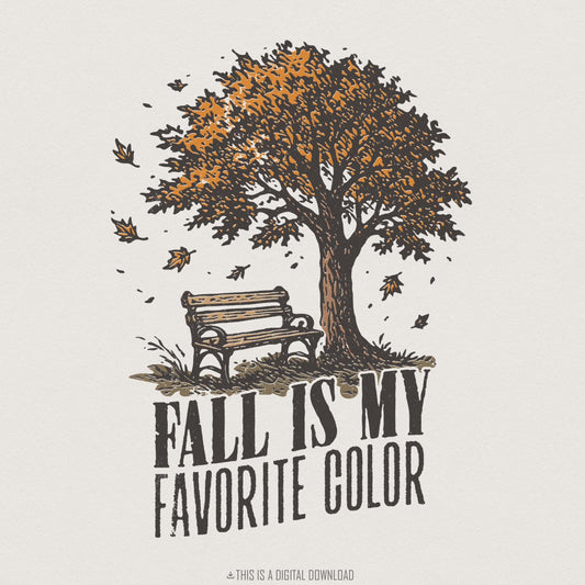 Fall Is My Favorite Color PNG, Autumn Tree Digital Download - 300 DPI