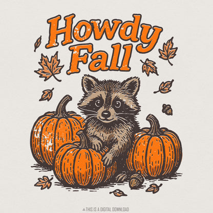 Howdy Fall PNG, Cute Raccoon Autumn Shirt - 300 DPI Design for T-Shirt