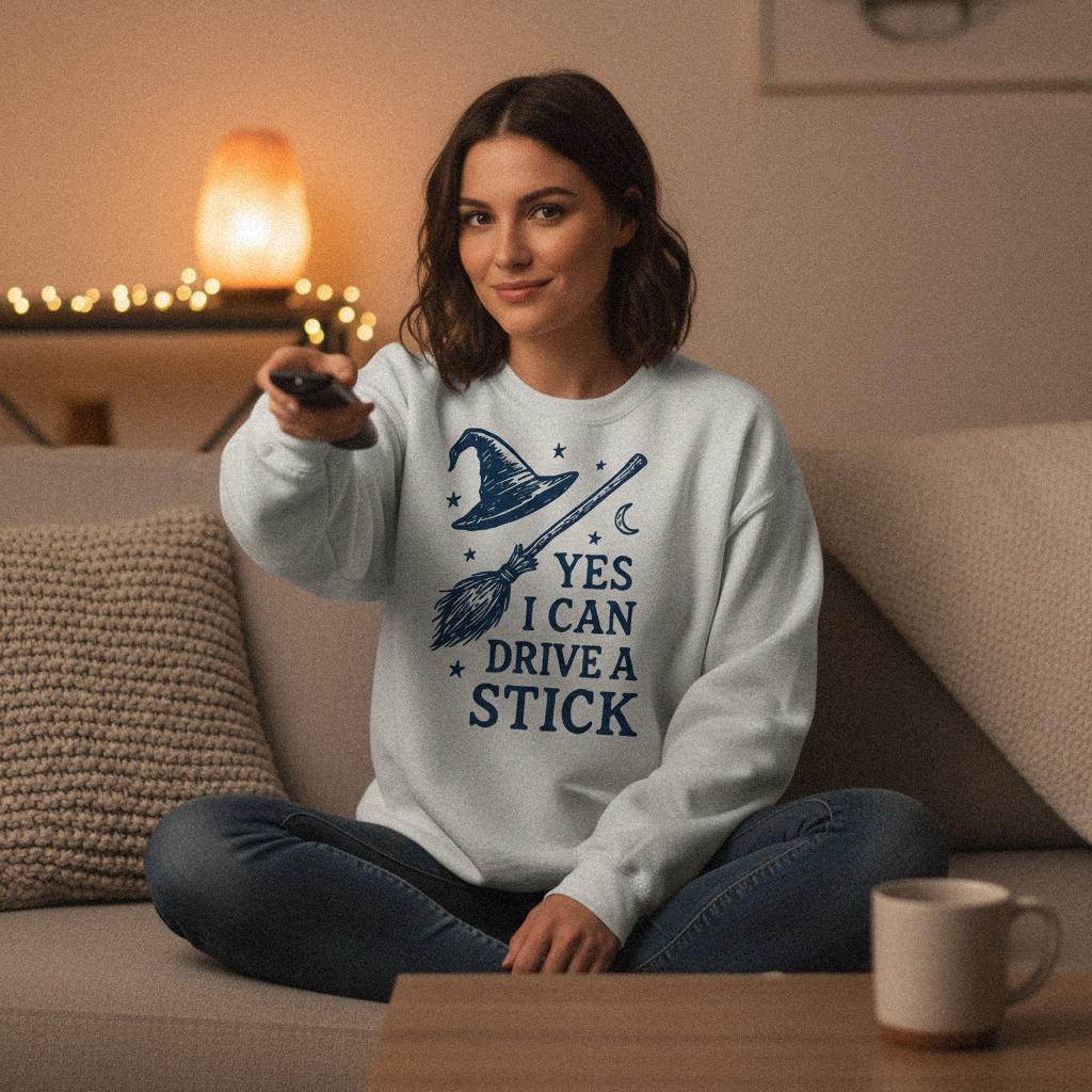 Yes I Can Drive a Stick PNG, Witch Hat Broom Digital Download - 300 DPI