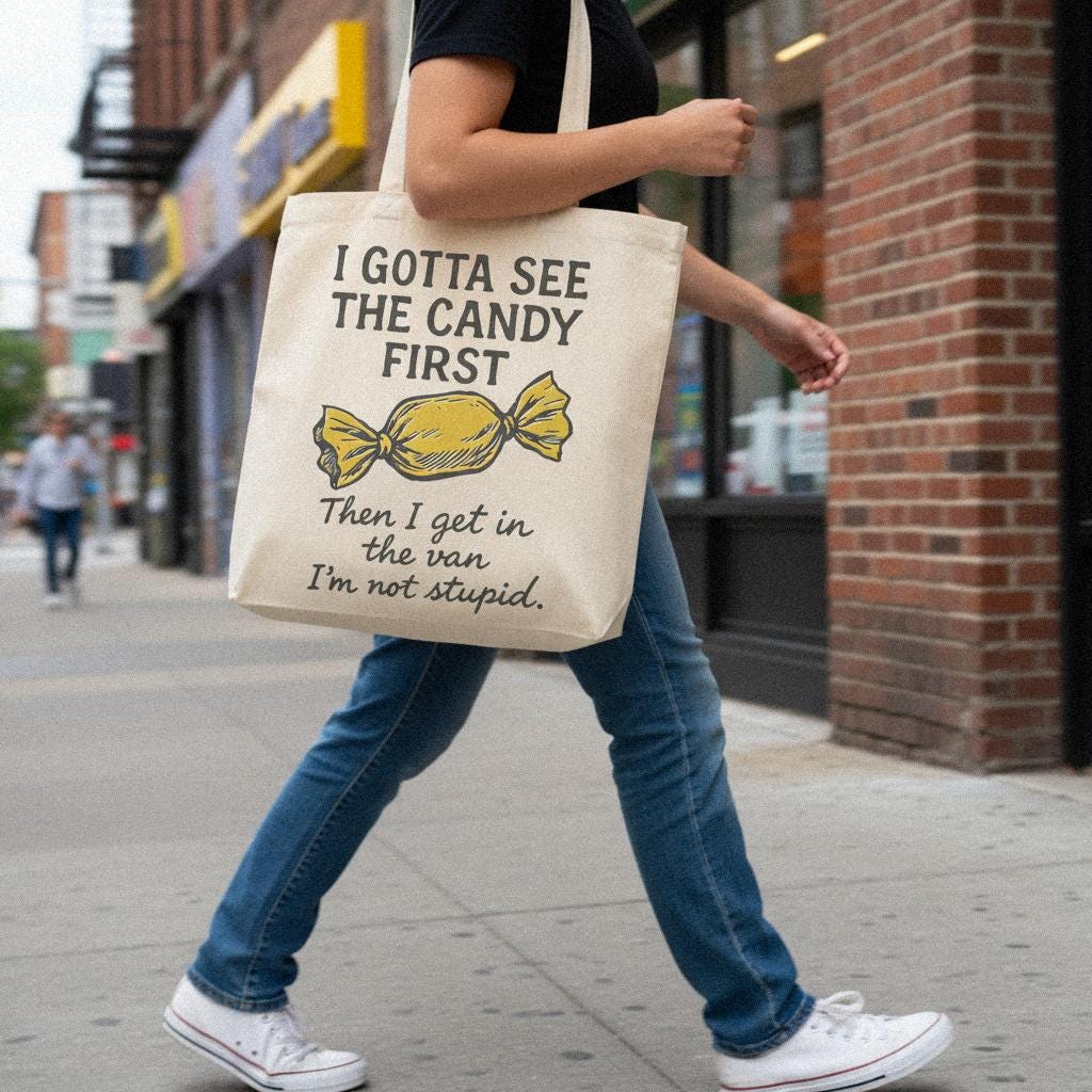 I Gotta See The Candy First PNG, Funny Kids Humor - 300 DPI Design for