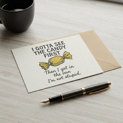 I Gotta See The Candy First PNG, Funny Kids Humor - 300 DPI Design for