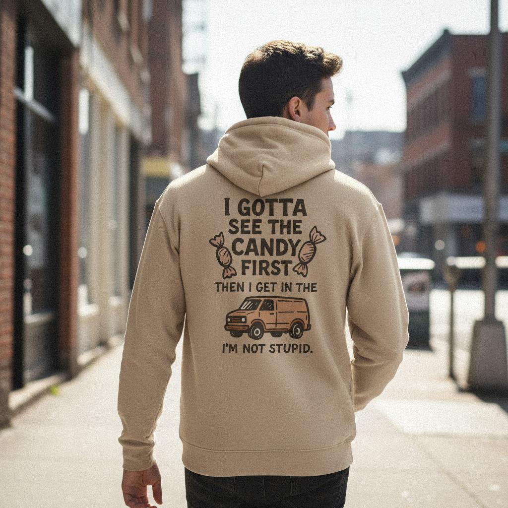 I Gotta See The Candy First PNG, Funny Van Digital Download - 300 DPI