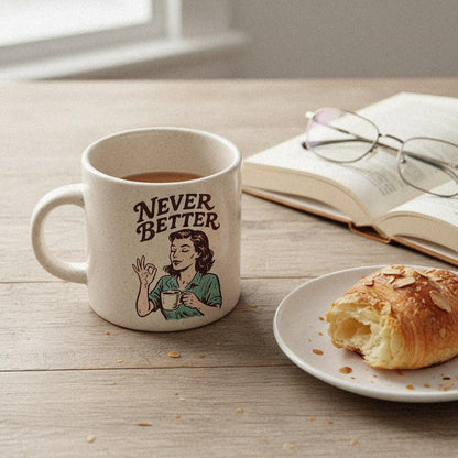 Never Better PNG Retro Coffee Art, Vintage Woman Illustration - 300 DPI