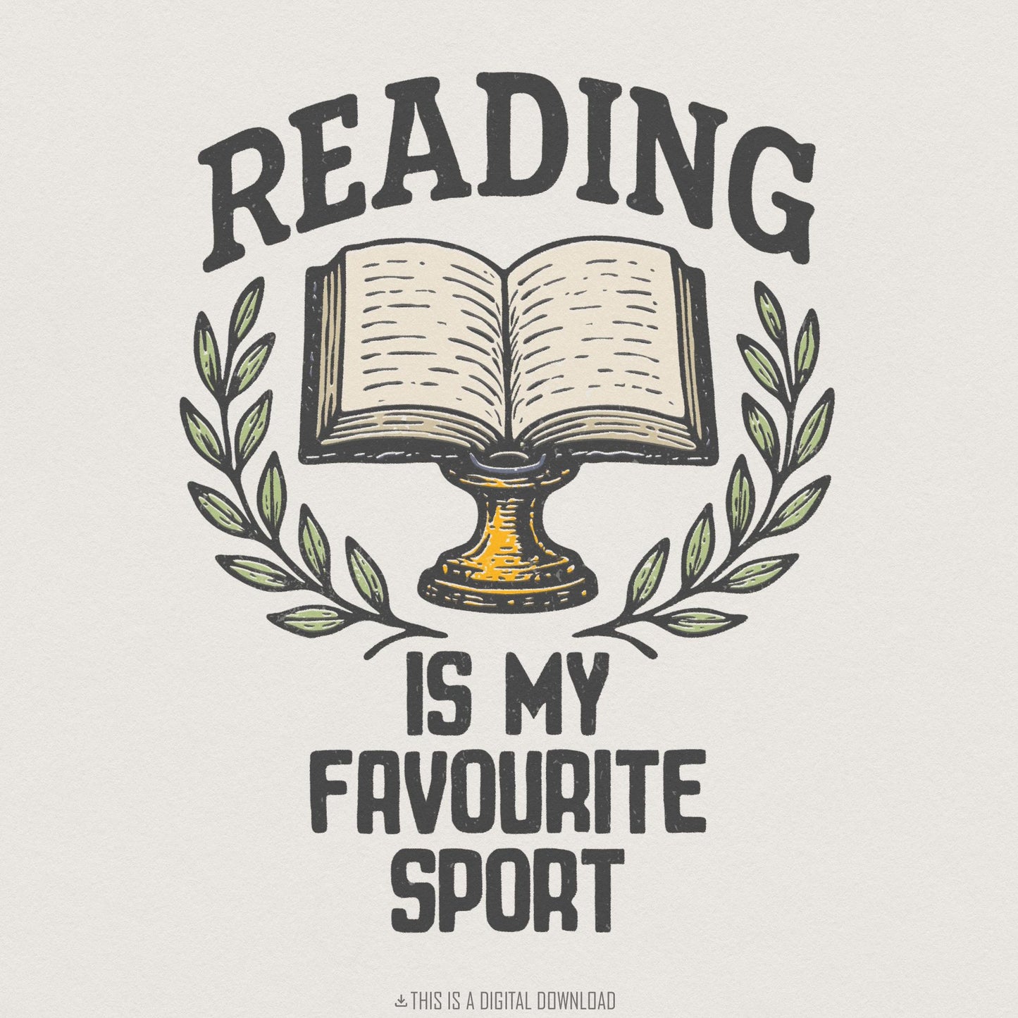 Reading Is My Favourite Sport PNG, Digital Download - 300 DPI Design for