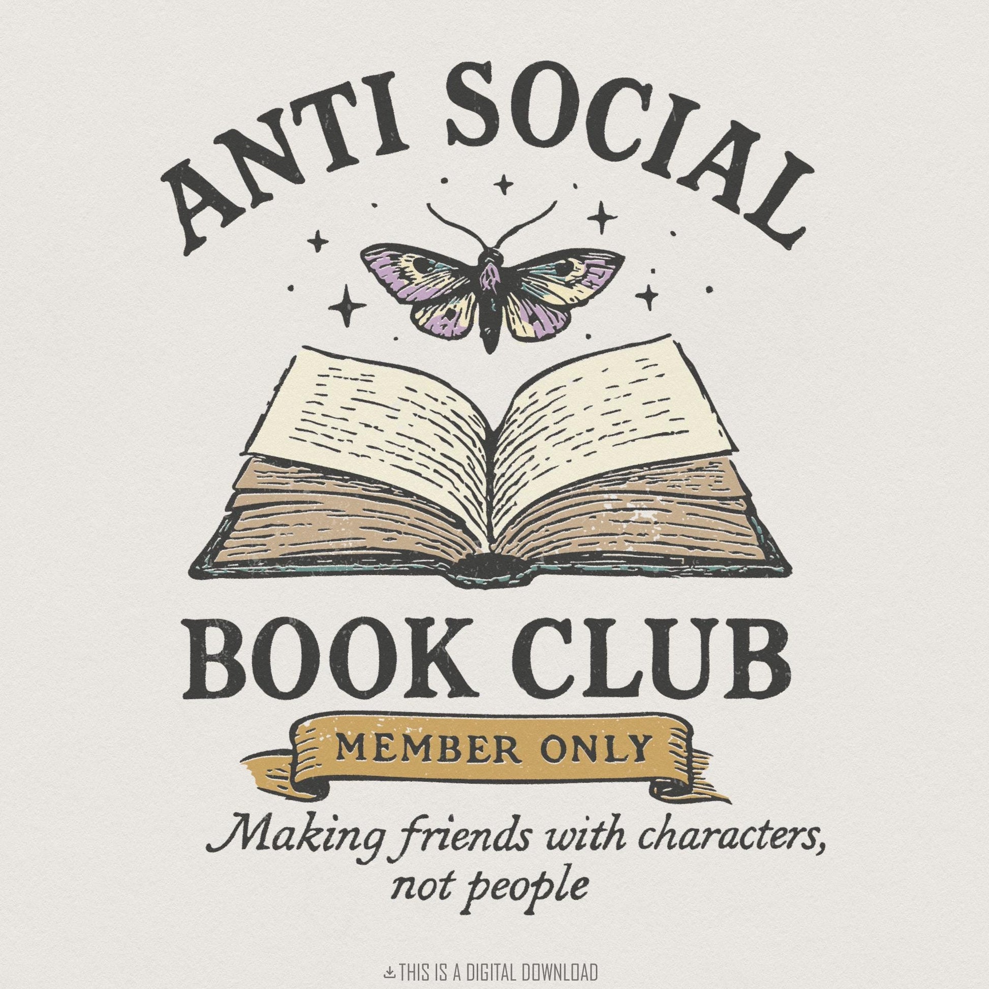 Anti Social Book Club PNG, Book Lover Digital Download - 300 DPI Design