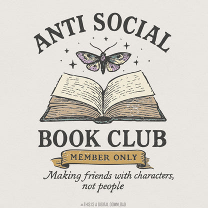 Anti Social Book Club PNG, Book Lover Digital Download - 300 DPI Design