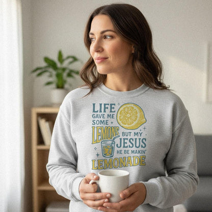 Life Gave Me Some Lemons But My Jesus He Be Makin’ Lemonade PNG,