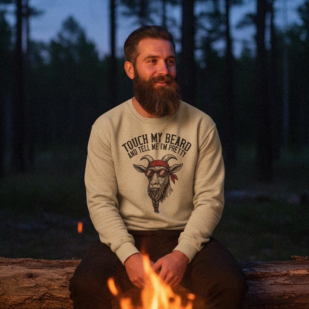 Touch My Beard And Tell Me I'm Pretty PNG, Goat Digital Download - 300