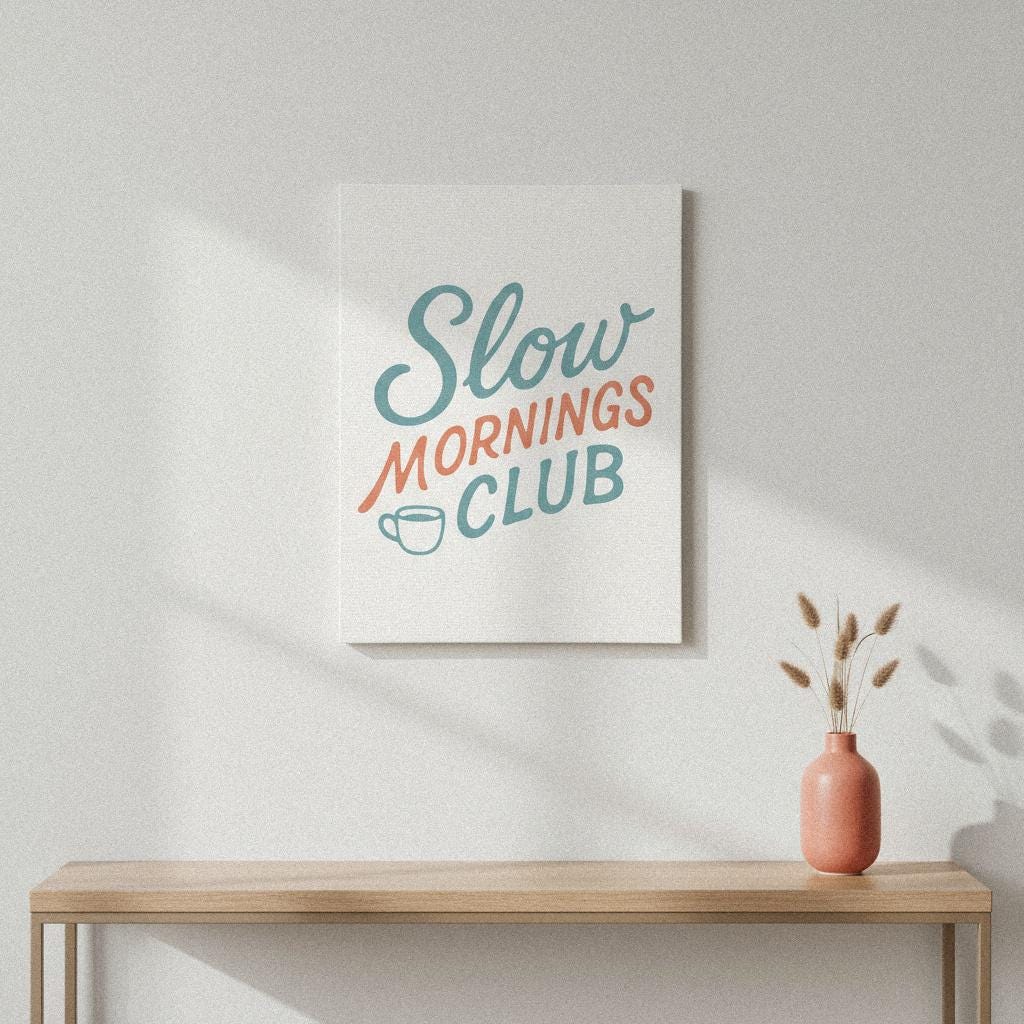 Slow Mornings Club PNG, Coffee Lover Digital Download - 300 DPI Design