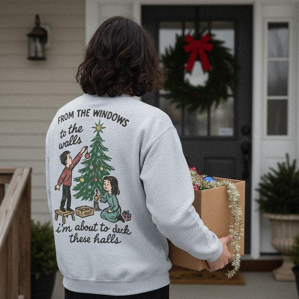 From The Windows To The Walls Deck These Halls PNG, Christmas Shirt