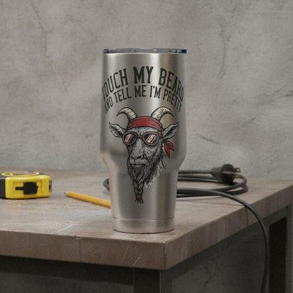Touch My Beard And Tell Me I'm Pretty PNG, Goat Digital Download - 300