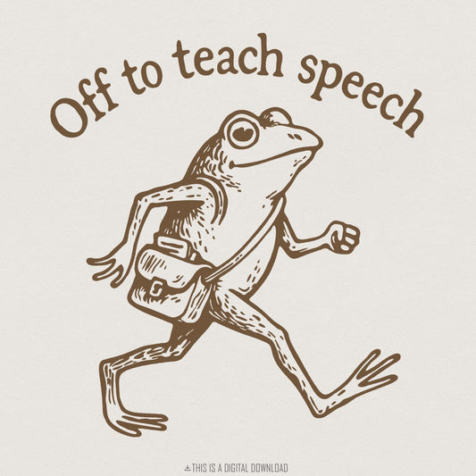 Off to Teach Speech PNG, Frog Teacher Design - 300 DPI Design for T-Shirt