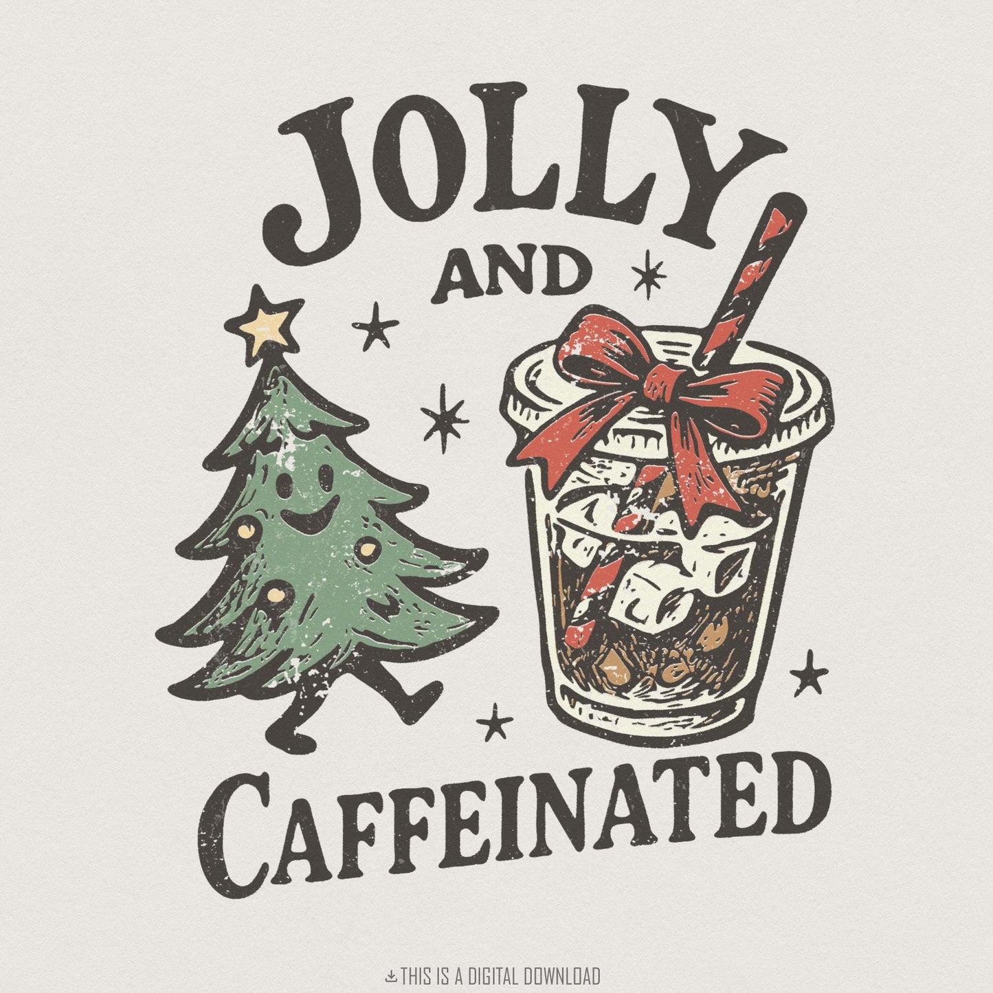 Jolly And Caffeinated PNG, Christmas Coffee Shirt - 300 DPI Design for
