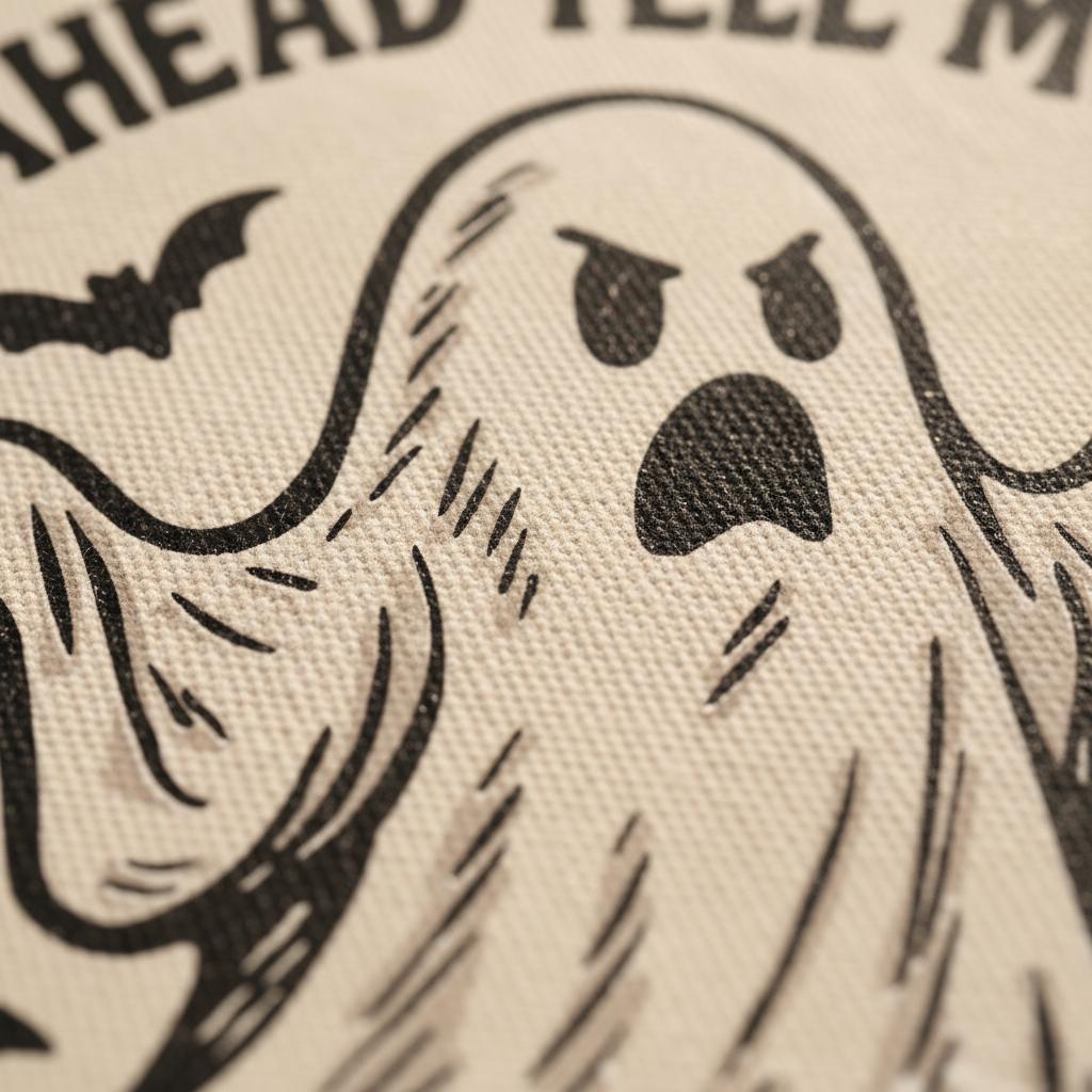 Go Ahead Tell My Dad What's He Gonna Do? Haunt Me? PNG, Funny Ghost