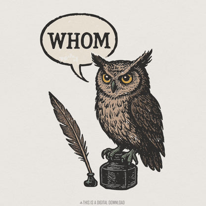 Whom Owl PNG, Funny Grammar Shirt - 300 DPI Design for T-Shirt