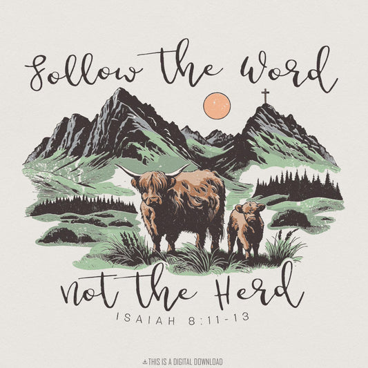 Follow The Word PNG, Not The Herd Shirt - 300 DPI Design for T-Shirt