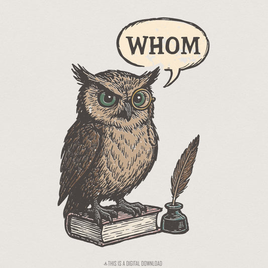 Whom Owl PNG, Funny Grammar Shirt - 300 DPI Design for T-Shirt
