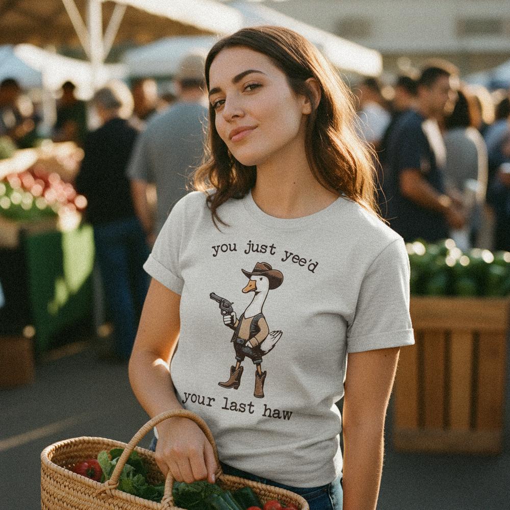 You Just Yee’d Your Last Haw PNG, Funny Cowboy Goose Digital Download -