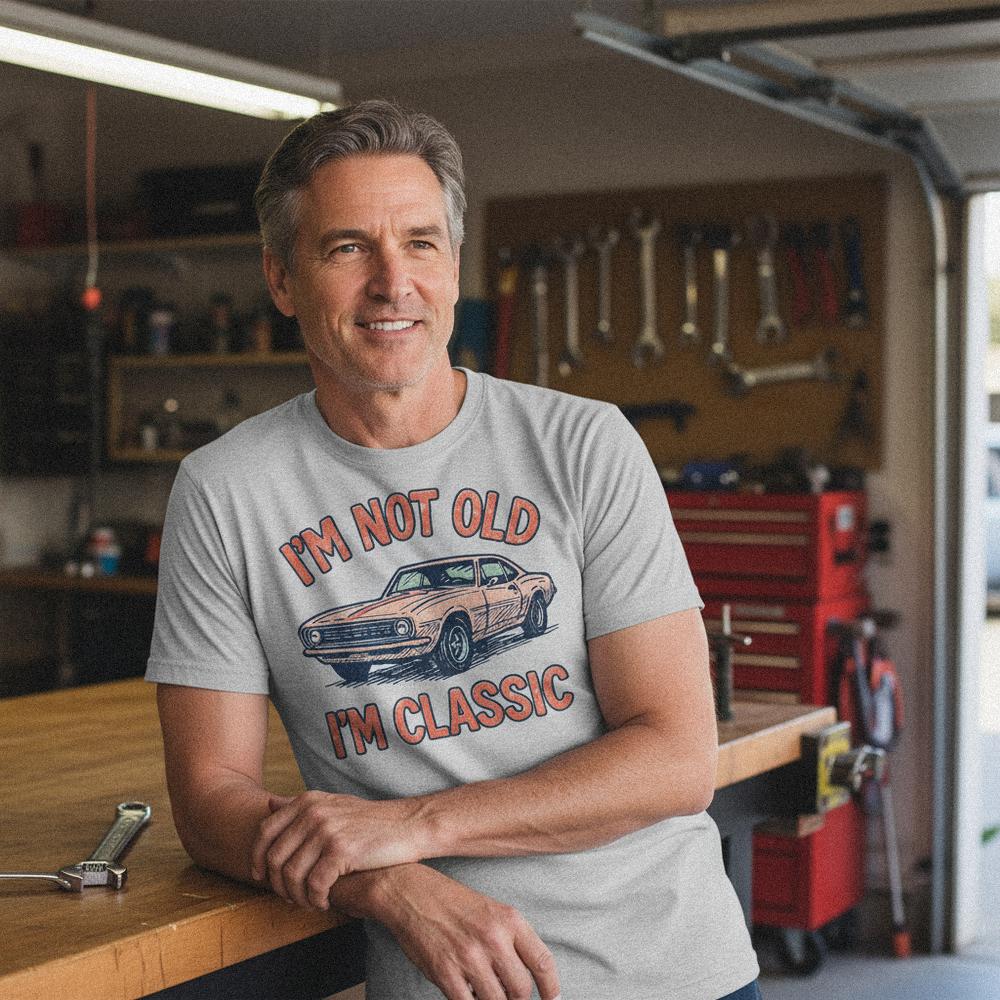 I'm Not Old I'm Classic PNG, Retro Muscle Car Digital Download - 300 DPI