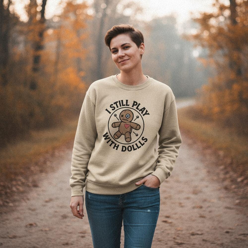 I Still Play With Dolls PNG, Voodoo Doll Art - 300 DPI Design for T-Shirt