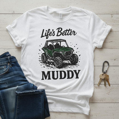 Life's Better Muddy PNG, Off Road UTV Digital Download - 300 DPI Design