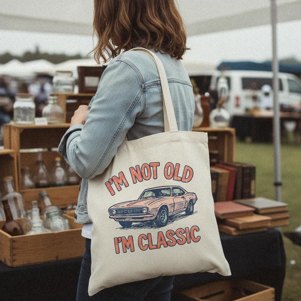 I'm Not Old I'm Classic PNG, Retro Muscle Car Digital Download - 300 DPI