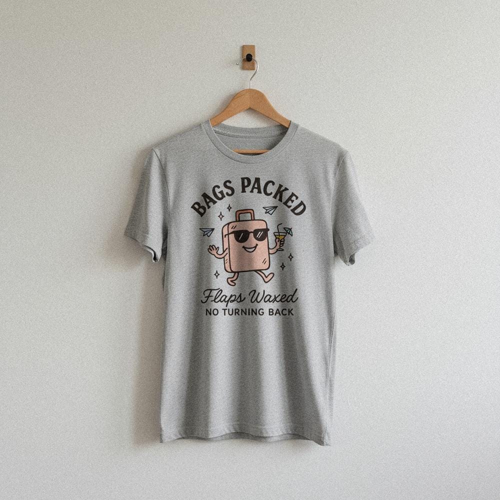 Bags Packed Flaps Waxed No Turning Back PNG, Travel Lover Gift - 300 DPI