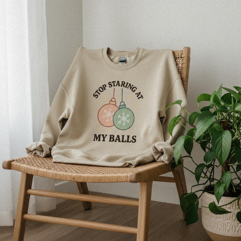 Stop Staring At My Balls PNG, Funny Christmas Ornament Design - 300 DPI