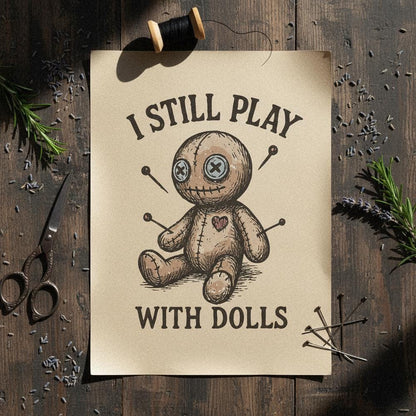 I Still Play With Dolls PNG, Voodoo Doll Clipart - 300 DPI Design for