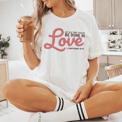 1 Corinthians 16:14 PNG, Let All That You Do Be Done in Love - 300 DPI