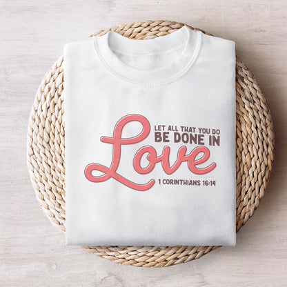 1 Corinthians 16:14 PNG, Let All That You Do Be Done in Love - 300 DPI