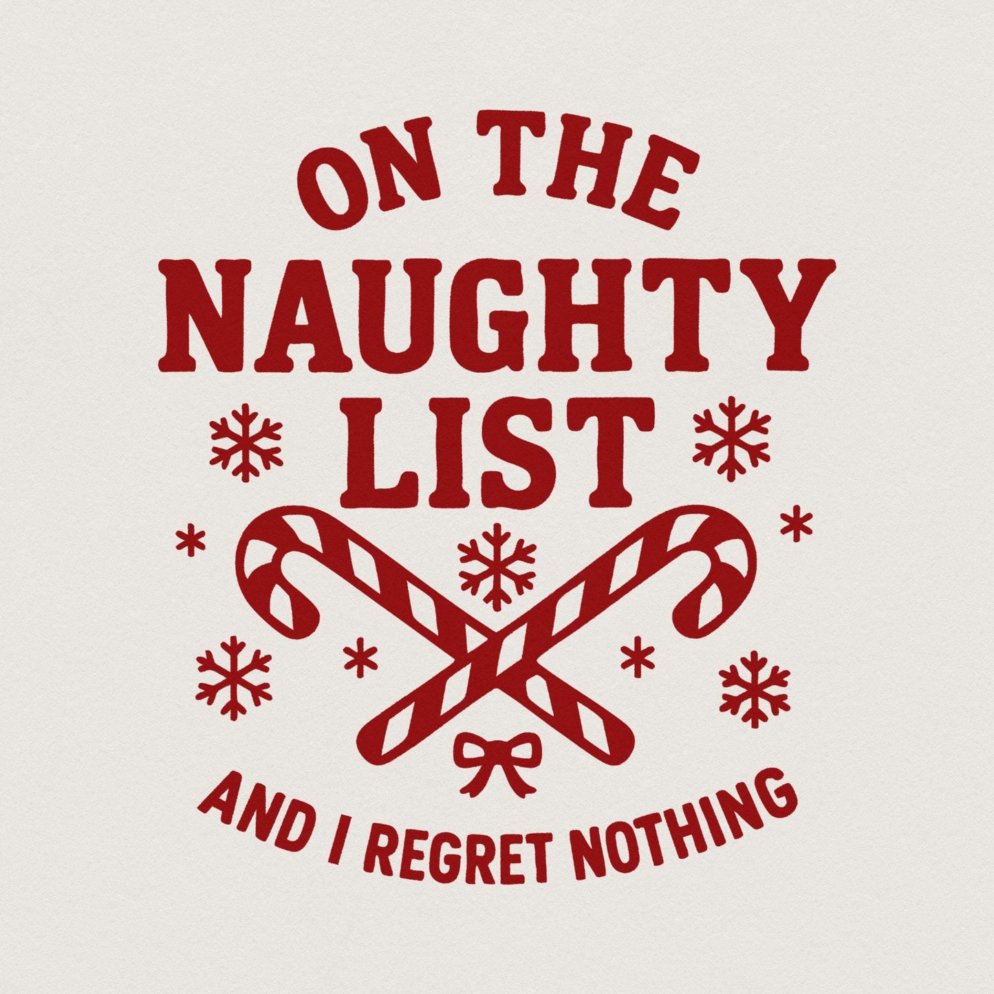 On The Naughty List PNG, Funny Christmas Shirt PNG - 300 DPI Design for
