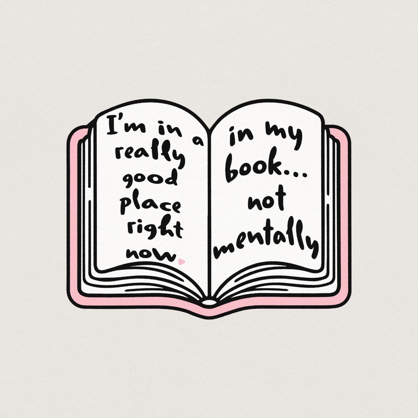 Really Good Place In My Book Not Mentally PNG, Bookworm Sublimation