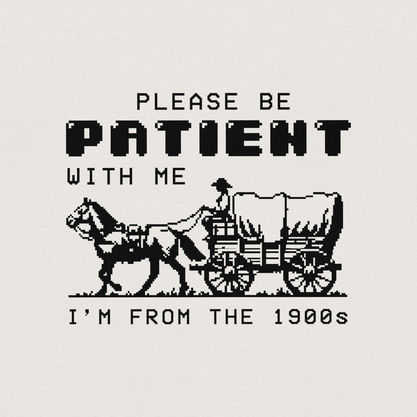 Please Be Patient with Me PNG, Im from the 1900s Retro Funny Quote Design