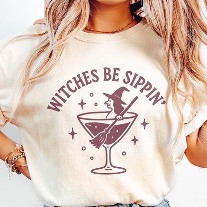 Witches Be Sippin' PNG, Funny Halloween Witch PNG - 300 DPI Design for