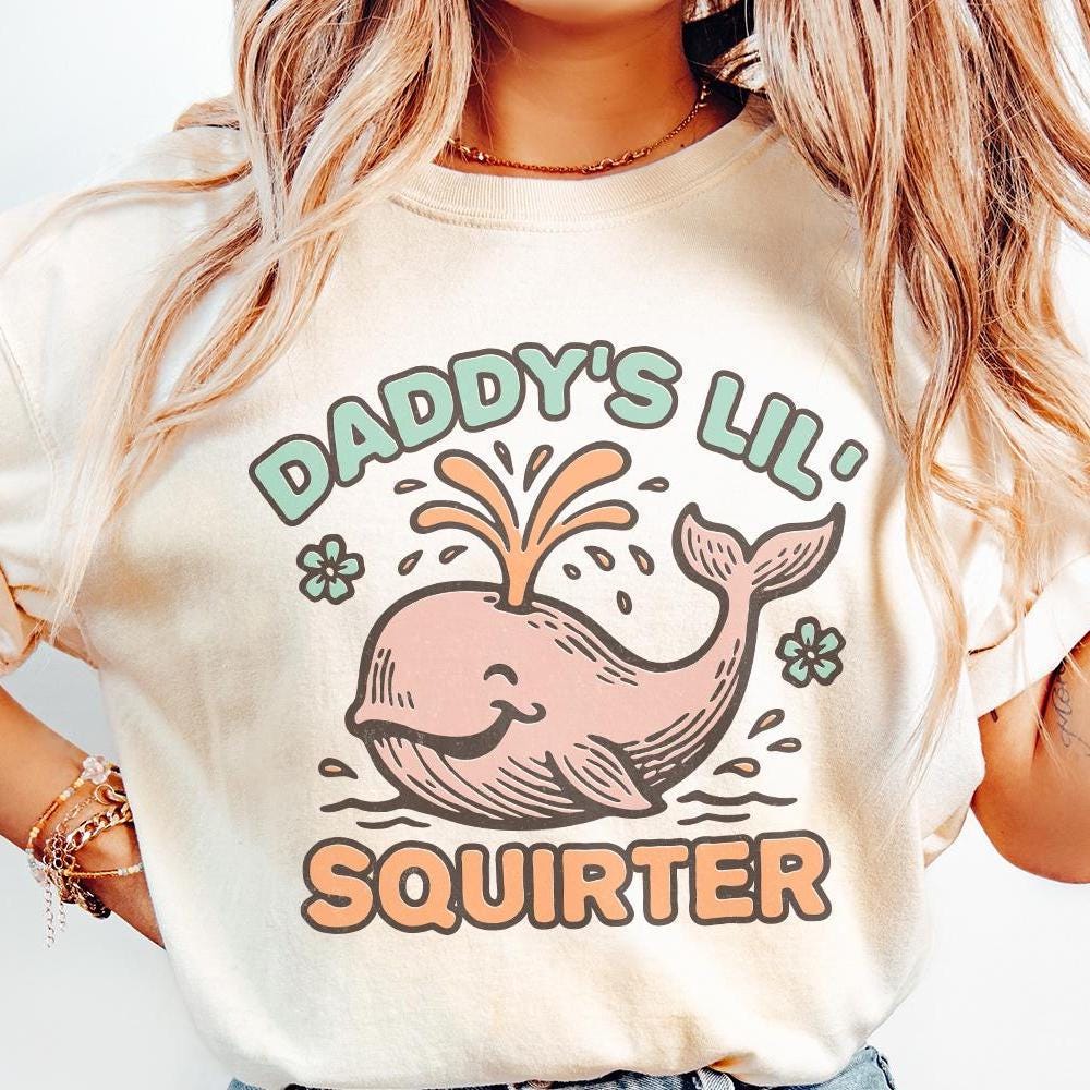 Daddy’s Lil’ Squirter PNG, Cute Whale Digital Download - 300 DPI Design