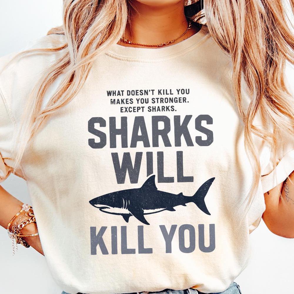 Sharks Will Kill You PNG, Funny Shark Quote - 300 DPI Design for T-Shirt