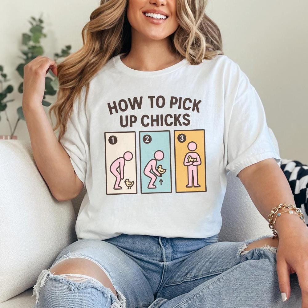 How To Pick Up Chicks PNG, Funny Chicken Lover Shirt - 300 DPI Design for