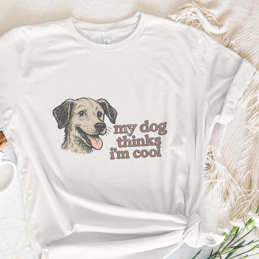 My Dog Thinks I'm Cool PNG, Retro Dog Lover Shirt - 300 DPI Design for