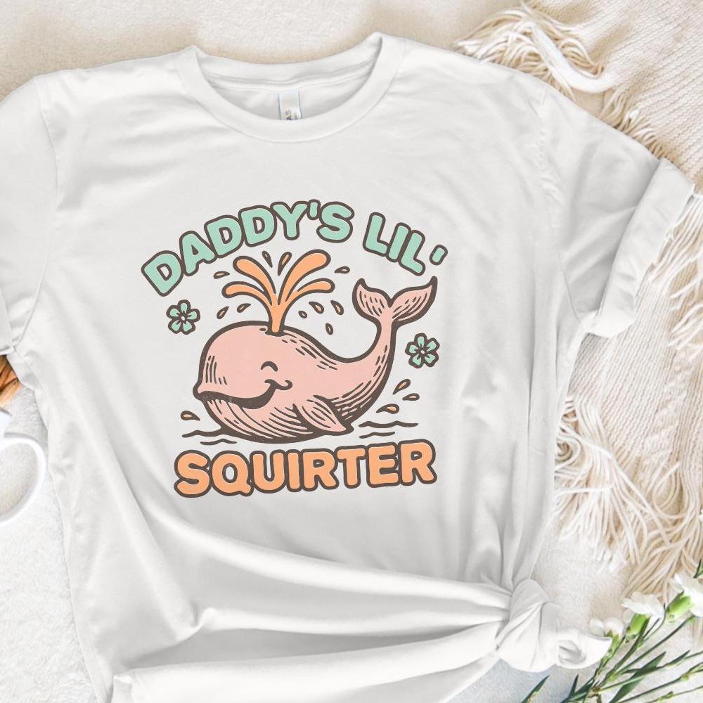 Daddy’s Lil’ Squirter PNG, Cute Whale Digital Download - 300 DPI Design